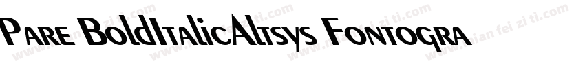 Pare BoldItalicAltsys Fontographer字体转换